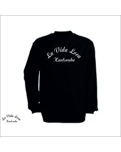 Sweat-Shirt "La Vida Loca Karlsruhe" Schriftzug, schwarz